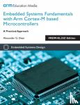 Dean, Alexander G. - Embedded Systems Fundamentals with Arm Cortex-M Based Microcontrollers - A Practical Approach
