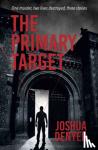 Denyer, Joshua - The Primary Target