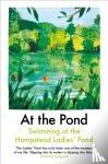Drabble, Margaret, Freud, Esther, Mackintosh, Sophie - At the Pond