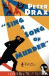 Drax, Peter - Sing a Song of Murder