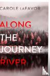 laFavor, Carole - Along the Journey River - A Mystery