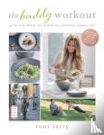 Terry, Toni - The Buddy Workout - Get fit with family and friends for a healthier, happier you!