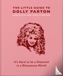 Croft, Malcolm - The Little Guide to Dolly Parton
