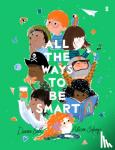 Bell, Davina - All the Ways to be Smart