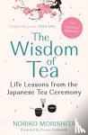 Morishita, Noriko (Author) - The Wisdom of Tea