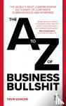 Duncan, Kevin - The A-Z of Business Bullshit