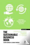 Duncan, Kevin - The Sustainable Business Book