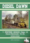 Jennison, John - Diesel Part 7 - Western Region Class 14 - Diesel-Hydraulic 0-6-0s