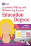 Jane Bottomley, Steven Pryjmachuk, David Waugh - Academic Writing and Referencing for your Education Degree
