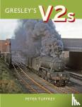 Tuffrey, Peter - Gresley's V2s