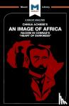 Clarke, Clare - An Analysis of Chinua Achebe's An Image of Africa - Racism in Conrad's Heart of Darkness
