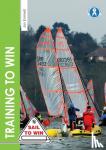 Emmett, Jon - Training to Win - Training Exercises for Solo Boats, Groups and Those with a Coach