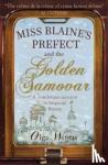 Wojtas, Olga - Miss Blaine's Prefect & Golden Samovar