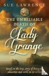 Lawrence, Sue - The Unreliable Death of Lady Grange