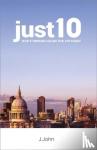 J.John - just10 - God's Timeless Values for Life Today