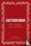  - Dastarkhwan - Food Writing from Muslim South Asia