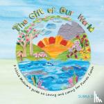 DIN, SUMA - THE GIFT OF OUR WORLD: A LITTLE MUSLIM'S