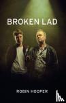 Hooper, Robin - Broken Lad