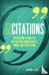Anthony Tasgal - InCitations - Discovering a world of inspiration through quotes, words and expressions