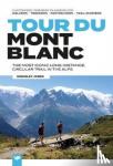 Kingsley Jones - Tour du Mont Blanc - The most iconic long-distance, circular trail in the Alps with customised itinerary planning for walkers, trekkers, fastpackers and trail runners
