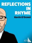 O'Dowd, Kevin - Reflections in Rhyme