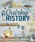 Quirk, John - Quirky History - Maritime Moments Most History Books Don’t Mention