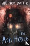 Walker, Angharad - The Ash House