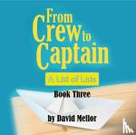 Mellor, David - From Crew to Captain: A List of Lists (Book 3)