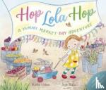 Urban, Kathy - Hop Lola Hop: A Yummy Market Day Adventure