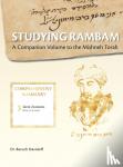 Davidoff, Baruch Bradley - Studying Rambam. A Companion Volume to the Mishneh Torah. - Comprehensive Summary Volume 2.