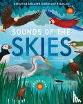 Butterfield, Moira - Sounds of the Skies - Discover amazing birds and wildlife