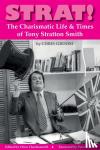 Groom, Chris - Strat! - The Charismatic Life & Times of Tony Stratton Smith