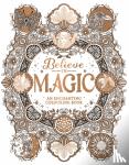 Scully, Claire - Believe in Magic - An Enchanting Colouring Book