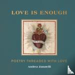Zanatelli, Andrea - Love is Enough