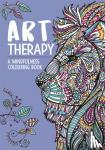 Davies, Hannah, Merritt, Richard, Taylor, Jo - Art Therapy: A Mindfulness Colouring Book for Adults