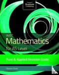 Doyle, Stephen - WJEC Mathematics for AS Level Pure & Applied: Revision Guide