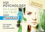 Mohamedbhai, Arwa, Flanagan, Cara, Jarvis, Matt, Liddle, Rob - AQA Psychology for A Level Year 1 & AS Flashbook: 2nd Edition