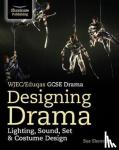 Sue Shewring - WJEC/Eduqas GCSE Drama Designing Drama Lighting, Sound, Set & Costume Design