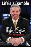 Sexton, Mike - Life's a Gamble