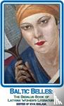 - Baltic Belles - The Dedalus Book of Latvian Women's Literature