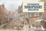 Baldock, Dorothy - Favourite Shropshire Recipes