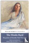  - The Hindu Bard: The Poetry Of Dorothy Bonarjee (welsh Women's Classics Book 34 - The poems of Dorothy 'Dorf' Bonarjee