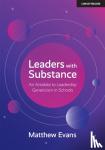 Evans, Matthew - Leaders With Substance