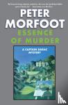 Morfoot, Peter - Essence of Murder - A Captain Darac Mystery