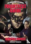 Thompson, Nathaniel - Frightfest Guide To Vampire Movies