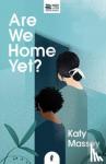 Katy Massey - ARE WE HOME YET