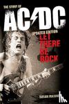 Masino, Susan - Let There Be Rock: The Story of AC/DC