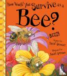 David Stewart, David Antram - How Would You Survive As A Bee?
