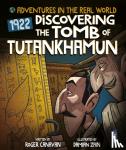 Canavan, Roger - Adventures in the Real World: Discovering The Tomb of Tutankhamun