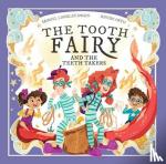 Langley-Swain, Samuel - The Tooth Fairy and The Teeth Takers